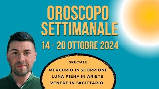 OROSCOPO SETTIMANALE 14  20 OTTOBRE 2024 [upl. by Bollinger]