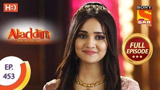 Aladdin  Ep 453  Full Episode  24th August 2020 [upl. by Ivan]