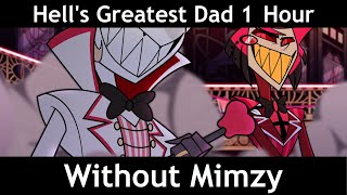 Hells Greatest Dad  1 Hour  without Mimzy [upl. by Russi534]