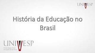 História da Educação no Brasil  Aula 1  Introdução à disciplina [upl. by Niveek276]