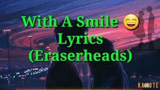 With A Smile Lyrics Eraserheads [upl. by Merton432]