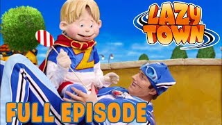 Lazy Town  Sportacus On The Move  FULL EPISODE [upl. by Ciprian]