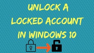 How to unlock a locked account in Windows 10 [upl. by Ylurt]