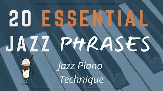 20 Essential Jazz Phrases  Jazz Piano Technique Book Part III [upl. by Adnalohs789]