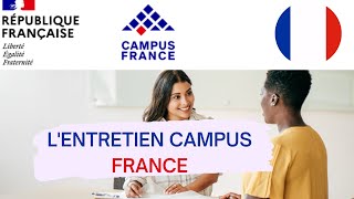 Comment réussir son ENTRETIEN CAMPUS FRANCE 🇫🇷  Etudes en France [upl. by Vasta]