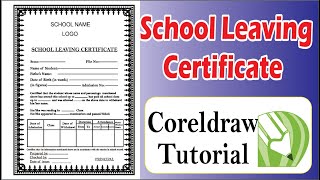 how to Create School Leaving Certificate Coreldraw tutorial  School Leaving Certificate in English [upl. by Aicined714]