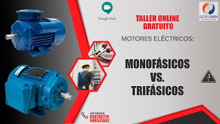 Taller Online Motores Monofásicos vs Trifásicos [upl. by Anneiv]