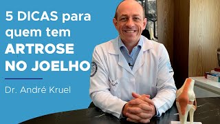 5 dicas para quem tem ARTROSE NO JOELHO [upl. by Tarsuss]