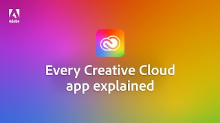 Adobe Creative Cloud 101 Every app in 10 mins [upl. by Maud905]