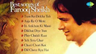 Best of Farooq Sheikh  Dil Cheez Kya Hai  Tum Ko Dekha Toh  Aaja Re O Mere  In Aankhon Ki Masti [upl. by Kreit]