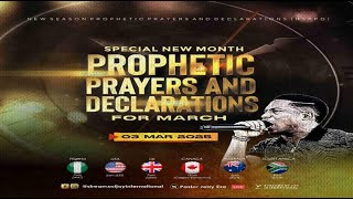 MARCH SPECIAL NEW MONTH PROPHETIC PRAYERS  DAY 1  NSPPD  3RD MARCH 2025 [upl. by Bonucci]