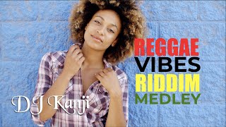 Reggae Vibes Riddim 2017 Official Dj Kanji Mix [upl. by Wally]