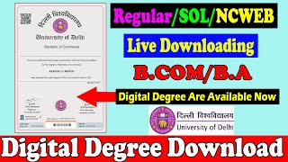 Digital Degree Available Now Download  Delhi University Ki Degree Kaise Milegi  Regular SOL NCWEB [upl. by Africa]