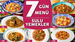 Bugün Ne Pişirsem 2 7 Güne 7 Farklı Sulu Yemek Tarifi Menü Önerileriyle  Sulu Yemek Tarifleri [upl. by Lenaj701]