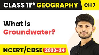 Groundwater  Landforms and Their Evolution  Class 11 Geography [upl. by Gaulin]