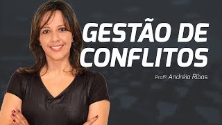 Gestão de Conflitos – Profª Andréia Ribas [upl. by Notnek]