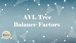 AVL Tree Balance Factors [upl. by Terrance190]