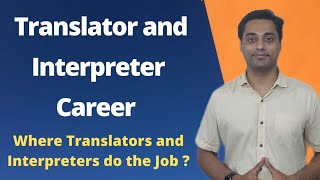 Translator and Interpreter Career  Translator and Interpreters Jobs [upl. by Colwin]