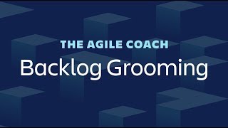 Backlog Grooming  Agile Coach 2019 [upl. by Hepsiba]