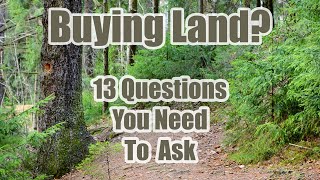 13 Questions to Ask When Buying Land [upl. by Lazar573]