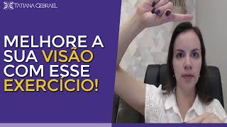 MELHORAR VISÃO EXERCÍCIO PARA FORTALECER A MUSCULATURA DOS OLHOS [upl. by Ycinuq591]